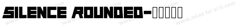 Silence Rounded字体转换